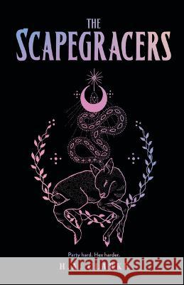 The Scapegracers H. A. Clarke 9781645660699 Erewhon