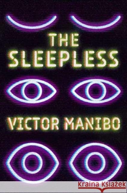 The Sleepless Victor Manibo 9781645660712 Erewhon Books