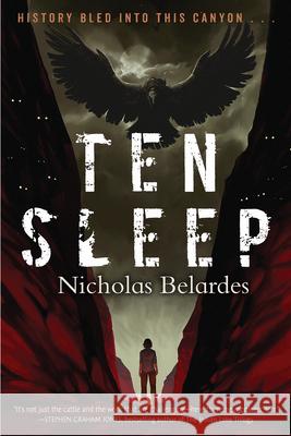 Ten Sleep Nicholas Belardes 9781645661337 Erewhon Books