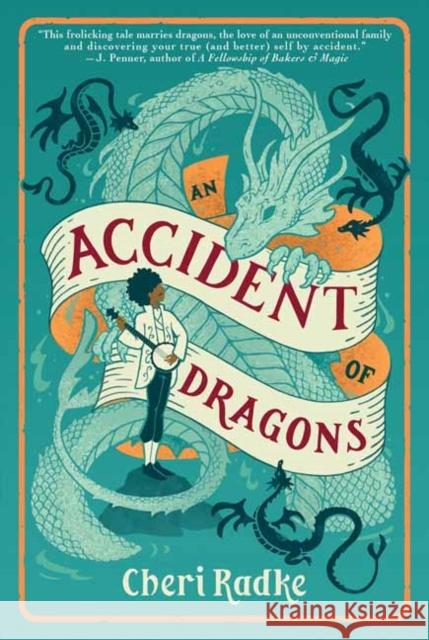 Accident of Dragons, An Cheri Radke 9781645662457 Erewhon Books