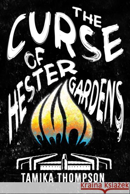 The Curse of Hester Gardens Tamika Thompson 9781645663195 Erewhon Books