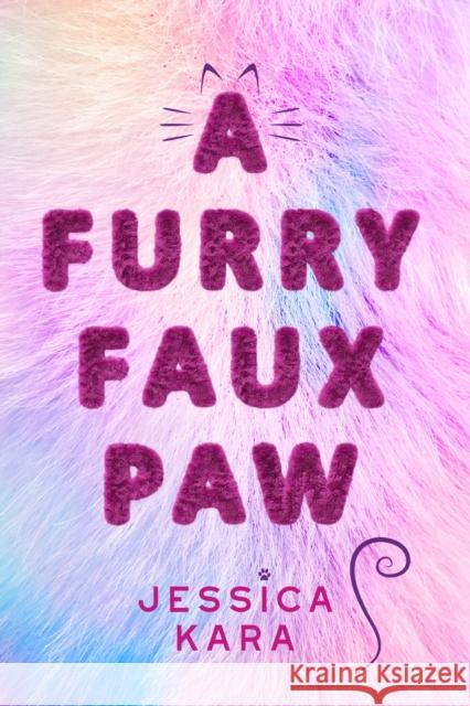 A Furry Faux Paw Jessica Kara 9781645675266