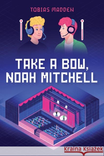 Take a Bow, Noah Mitchell Tobias Madden 9781645677062