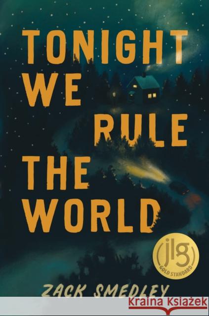 Tonight We Rule the World Zack Smedley 9781645677918 Page Street Publishing Co.