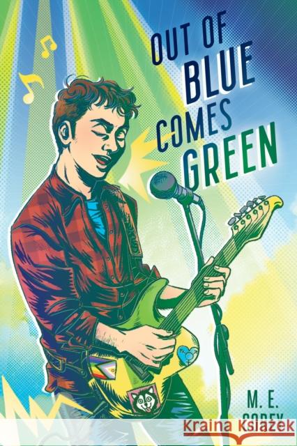 Out of Blue Comes Green M.E. Corey 9781645679325 Page Street Publishing