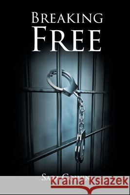 Breaking Free Sara Colvin 9781645690801