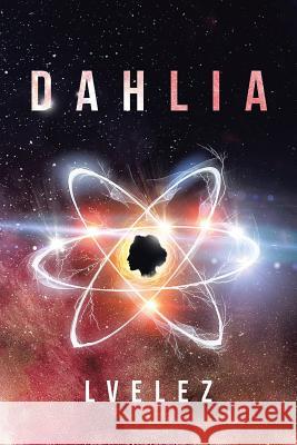 Dahlia Lvelez 9781645691013 Christian Faith Publishing, Inc