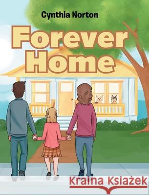 Forever Home Cynthia Norton 9781645691396 Christian Faith