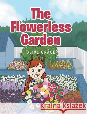 The Flowerless Garden Olive Grace 9781645691495