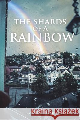 The Shards of a Rainbow Mrs Luna 9781645692560