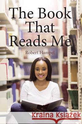 The Book That Reads Me Robert Hampel 9781645695004