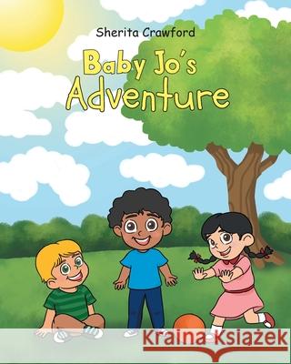 Baby Jo's Adventure Sherita Crawford 9781645697039 Christian Faith