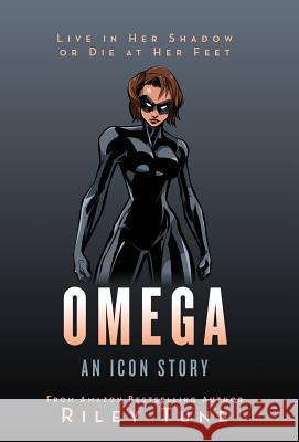 Omega: An Icon Story Riley Tune 9781645703457 Riley Tune