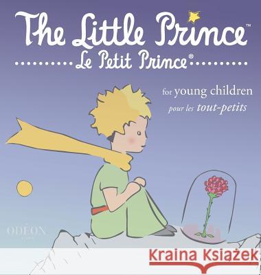 The Little Prince for Young Children Antoine De Saint-Exupery Odeon Livre 9781645740124