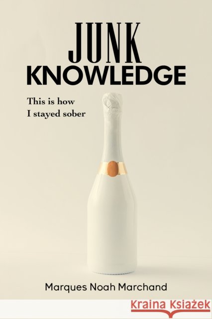 Junk Knowledge Marques Noah Marchand 9781645752165