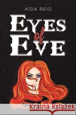 Eyes of Eve Aïda Reid 9781645759058 Austin Macauley Publishers LLC