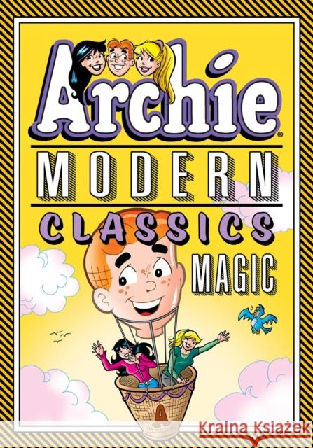 Archie: Modern Classics Magic Archie Superstars 9781645769071