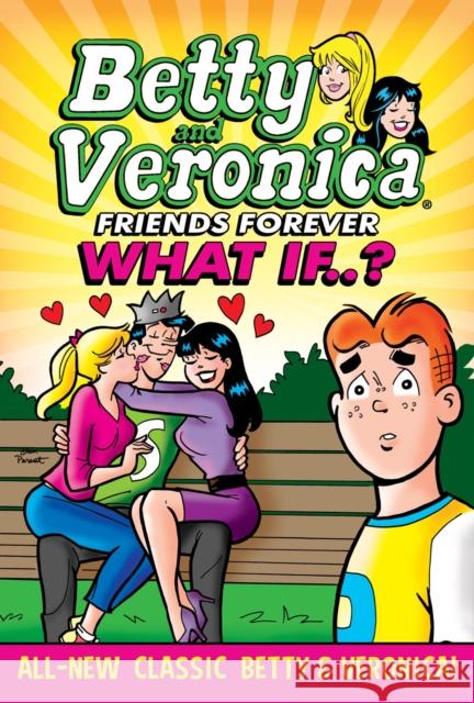 Betty & Veronica: What If Archie Superstars 9781645769194