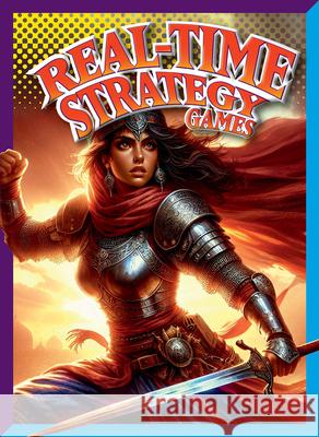 Real-Time Strategy Games Lori Dittmer 9781645825883