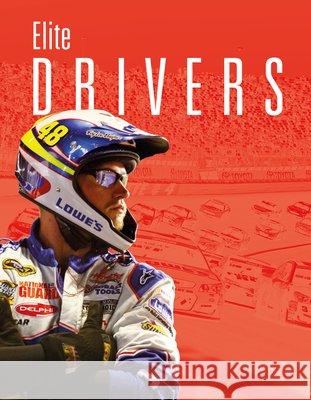 Elite Drivers Aidan Whitcomb 9781645826576 Black Rabbit Books
