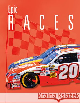Epic Races Aidan Whitcomb 9781645826583 Black Rabbit Books