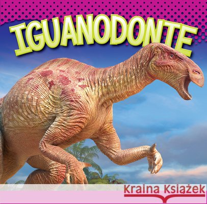 Iguanodonte Gail Terp 9781645826996 Bolt Jr.