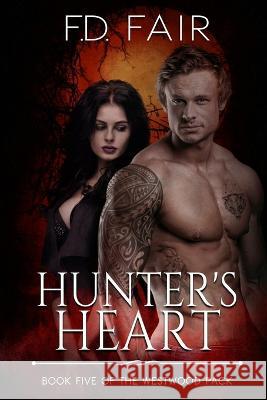 Hunter's Heart: An Enemies to Lovers Paranormal Romance F D Fair   9781645831136 Foundations Book Publishing