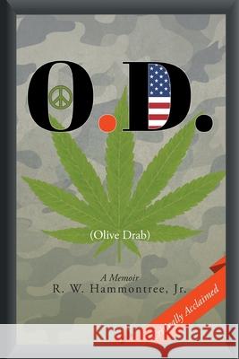 O.D. R W Hammontree, Jr 9781645840459 Page Publishing, Inc.
