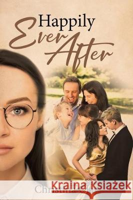 Happily Ever After Christina Clay 9781645843184 Page Publishing, Inc.