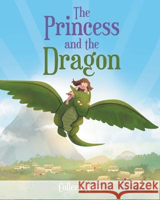 The Princess and the Dragon Colleen Koch 9781645844501