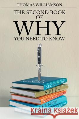 The Second Book of Why - You Need to Know Thomas Williamson 9781645845263