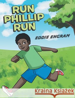 Run Phillip Run Eddie Engram 9781645845430