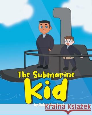 The Submarine Kid Debra Urquhart 9781645847021