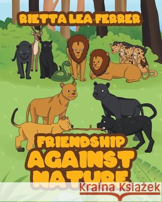 Friendship Against Nature Rietta Lea-Ferrer 9781645847847