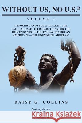 Without Us No U.S. Daisy G Collins 9781645848578 Page Publishing, Inc.