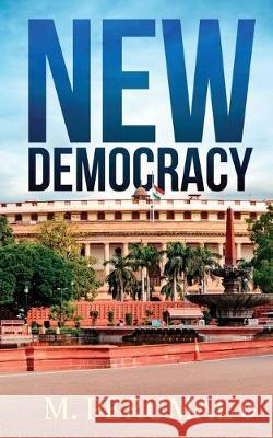 New Democracy M. Perumal 9781645876885 Notion Press