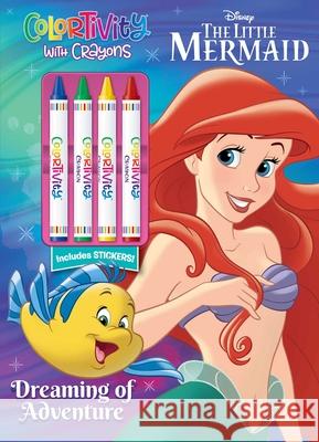 Disney Little Mermaid: Dreaming of Adventure Editors of Dreamtivity 9781645880677 Dreamtivity
