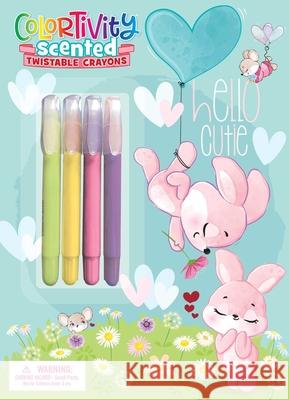 Hello, Cutie: Colortivity with Scented Twist-Up Crayons Editors of Dreamtivity 9781645886426 Dreamtivity