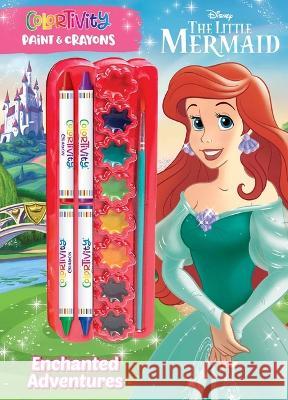 Disney Little Mermaid: Enchanted Adventures: Colortivity Paint & Crayons Editors of Dreamtivity 9781645886587 Dreamtivity