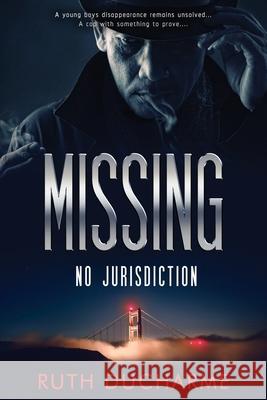 Missing: No Jurisdiction Ruth DuCharme 9781645920007