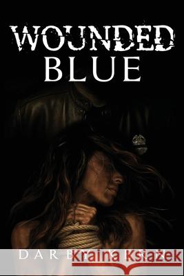 Wounded Blue Darby Kern 9781645940425 Athanatos Publishing Group