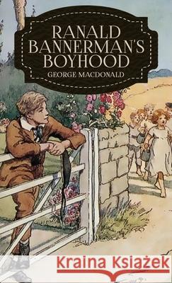 Ranald Bannerman's Boyhood George MacDonald 9781645940739 Suzeteo Enterprises