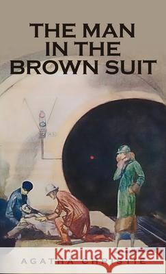 The Man in the Brown Suit Agatha Christie 9781645940821 Suzeteo Enterprises