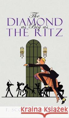 The Diamond as Big as the Ritz F Scott Fitzgerald   9781645941590 Suzeteo Enterprises