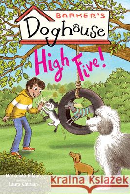 Barker's Doghouse 3: High Five! Maria Bea Alfano Laura Catal?n 9781645952916 Pixel+ink