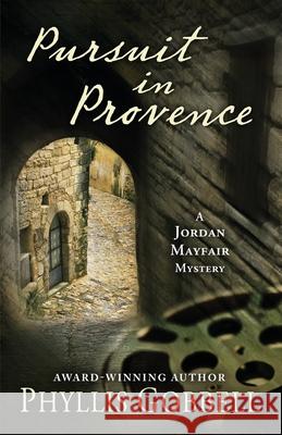 Pursuit in Provence Phyllis Gobbell 9781645991267 Encircle Publications, LLC