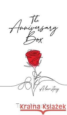 The Anniversary Box Tom Murphy 9781645992141 Encircle Publications, LLC