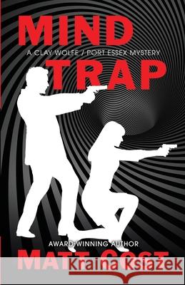 Mind Trap Matt Cost 9781645992714 Encircle Publications, LLC