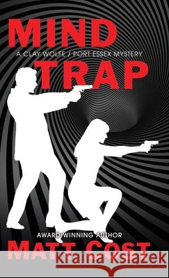 Mind Trap Matt Cost 9781645992721 Encircle Publications, LLC