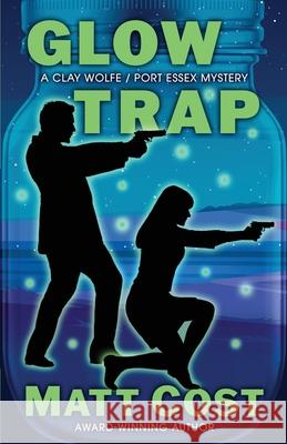 Glow Trap Matt Cost 9781645995906 Encircle Publications, LLC